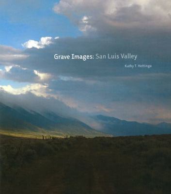 Grave Images:  San Luis Valley: San Luis Valley