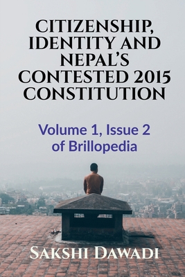 Citizenship, Identity and Nepal's Contested 201... 1639570799 Book Cover