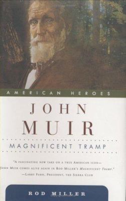 John Muir: Magnificent Tramp 0765310716 Book Cover