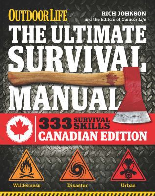 The Ultimate Survival Manual Canadian Edition (... 1616286687 Book Cover
