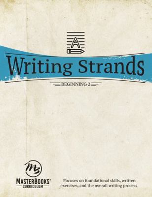 Writing Strands: Beginning 2: Focuses on Founda... 1683440196 Book Cover