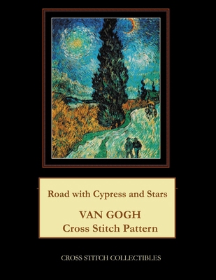 Road with Cypress and Stars: Van Gogh Cross Sti... [Large Print] 1979162255 Book Cover