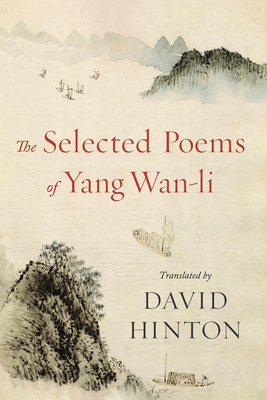 The Selected Poems of Yang Wan-Li 164547500X Book Cover