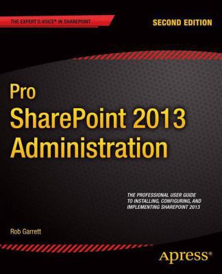 Pro SharePoint 2013 Administration 1430249412 Book Cover