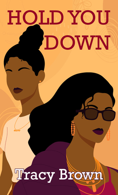 Hold You Down [Large Print] B0BFXL34JQ Book Cover