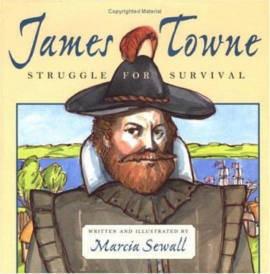 James Towne: Struggle for Survival 0689818149 Book Cover