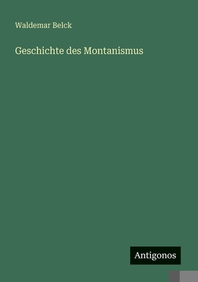 Geschichte des Montanismus [German] 3388873518 Book Cover