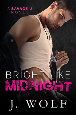 Bright Like Midnight: A Dark College Romance B09X4GNDZC Book Cover
