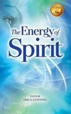 The Energy of Spirit 0996171207 Book Cover