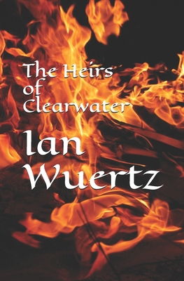 The Heirs of Clearwater 1794320245 Book Cover