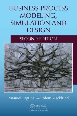 Business Process Modeling, Simulation and Design 1439885257 Book Cover