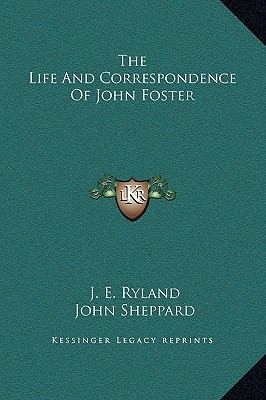 The Life And Correspondence Of John Foster 1169370004 Book Cover