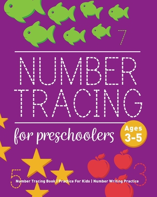 Number Tracing Book For Preschoolers: Number Tr... 1544111819 Book Cover