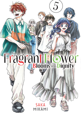The Fragrant Flower Blooms with Dignity 5 B0D3BPV2C9 Book Cover
