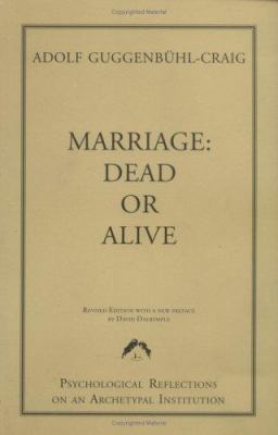 Marriage: Dead or Alive 0882143786 Book Cover