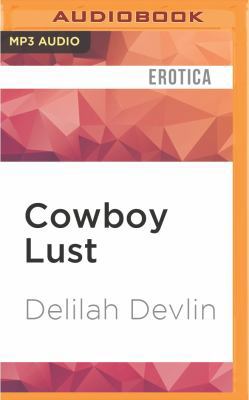 Cowboy Lust: Erotic Romance for Women 1511397586 Book Cover