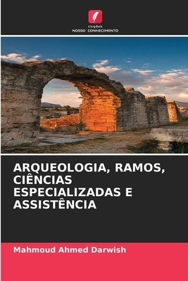 Arqueologia, Ramos, Ciências Especializadas E A... [Portuguese] 6207988671 Book Cover