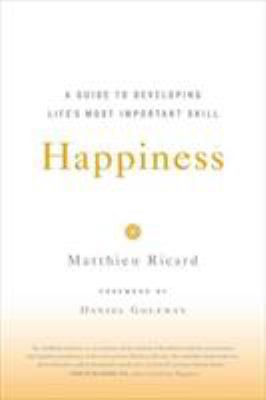 Happiness: A Guide to Developing Life's Most Im... 0316167258 Book Cover