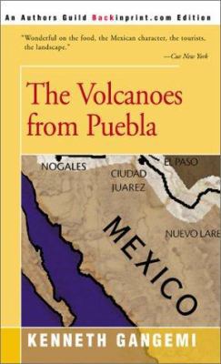 The Volcanoes from Puebla 0595170846 Book Cover