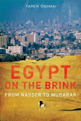 Egypt on the Brink: From Nasser to Mubarak 0300162758 Book Cover