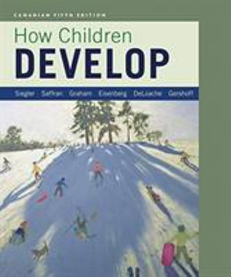 How Children Develop (Canadian Edition) 1319059082 Book Cover