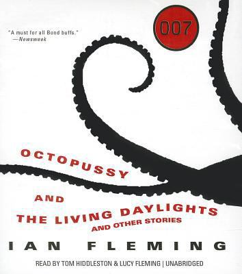Octopussy and the Living Daylights: And Other S... 1481508954 Book Cover