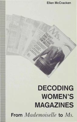 Decoding Women's Magazines: From Mademoiselle t... 0333535901 Book Cover