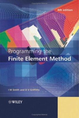 Programming the Finite Element Method 4e 0470849703 Book Cover