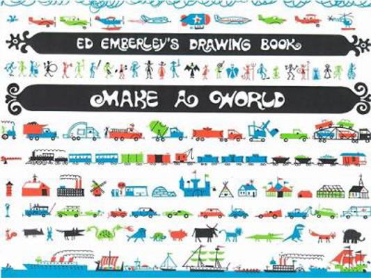 Ed Emberley's Drawing Book: Make a World 0316236446 Book Cover