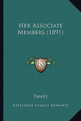 Her Associate Members (1891) 1163912875 Book Cover