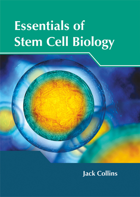 Essentials of Stem Cell Biology 1632425068 Book Cover
