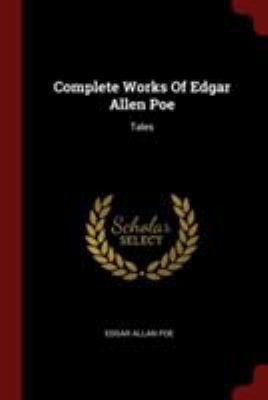 Complete Works Of Edgar Allen Poe: Tales 1376246708 Book Cover