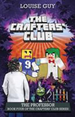 The Professor: Book Four of The Crafters' Club ... 0994341466 Book Cover