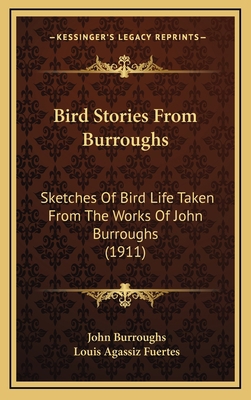 Bird Stories From Burroughs: Sketches Of Bird L... 1164262947 Book Cover
