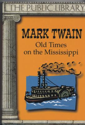 Old Times on the Mississippi 0872432335 Book Cover