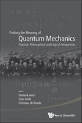 Probing the Meaning of Quantum Mechanics: Physi... 9814596280 Book Cover