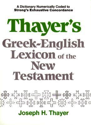 Thayer's Greek-English Lexicon of the New Testa... 0801088380 Book Cover