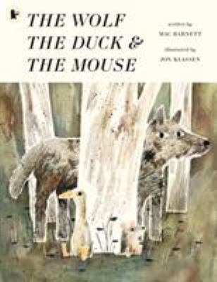 Wolf The Duck & The Mouse 140637976X Book Cover