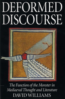 Deformed Discourse: The Function of the Monster... 0859895416 Book Cover