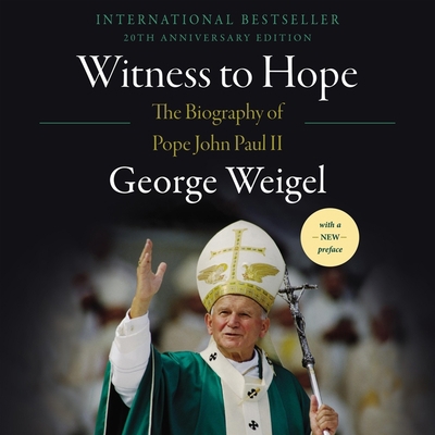 Witness to Hope: The Biography of Pope John Pau... 1094137677 Book Cover