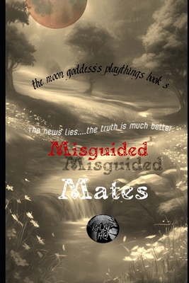 Misguided Mates B0DSWGWLYZ Book Cover