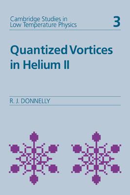 Quantized Vortices in Helium II 0521018145 Book Cover