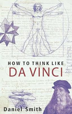 How to Think Like Da Vinci 8183228046 Book Cover