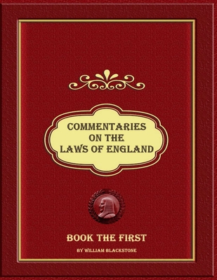 Commentaries on the Laws of England: Book the F... B08QDL7S9V Book Cover