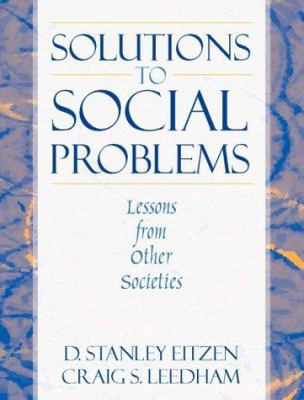 Solutions to Social Problems: Lessons from Othe... 0205157254 Book Cover