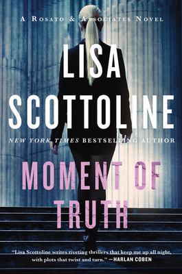 Moment of Truth: A Rosato & Associates Novel 0062943804 Book Cover