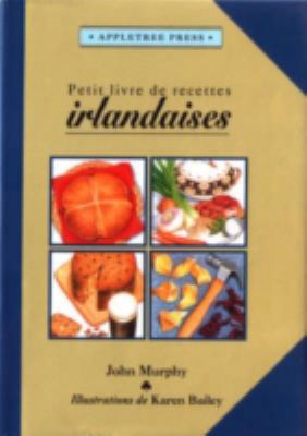 Petit Livre De Cuisine Irlandaise (Internationa... [French] 0862812364 Book Cover