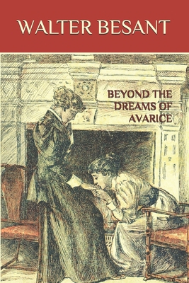 Beyond the Dreams of Avarice 1720043884 Book Cover