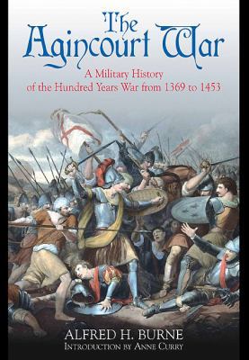 The Agincourt War: A Military History of the Hu... 184832765X Book Cover