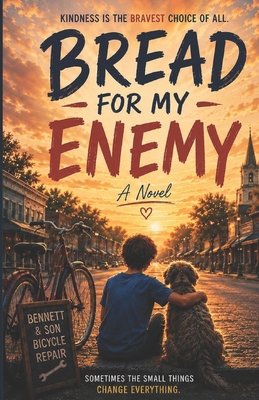 Bread For My Enemy: A Story About Kindness, Cou... B0H991F79D Book Cover